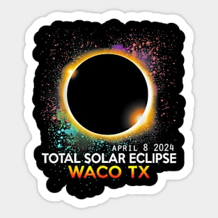 Waco Texas Totality Total Solar Eclipse April 8 2024 Sticker